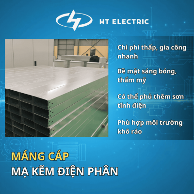 MÁNG CÁP MẠ KẼM ĐIỆN PHÂN - ƯU ĐIỂM HT ELECTRIC